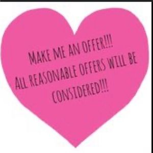 Make me a reasonable offer!